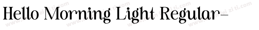 Hello Morning Light Regular字体转换